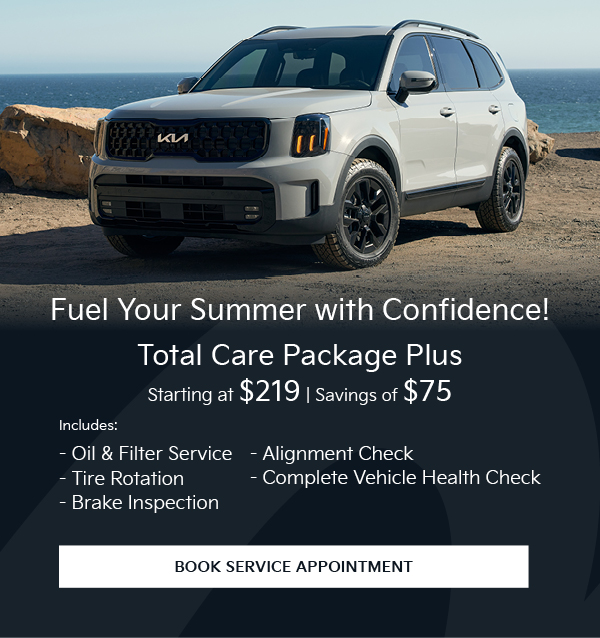 Fuel Your Summer with Confidence - Save $75 on our Total Care Plus Package Starting at $219.95 + Tax - Includes: - Oil & Filter Service - Tire Rotation - Brake Inspection - Alignment Check - Complete Vehicle Health Check